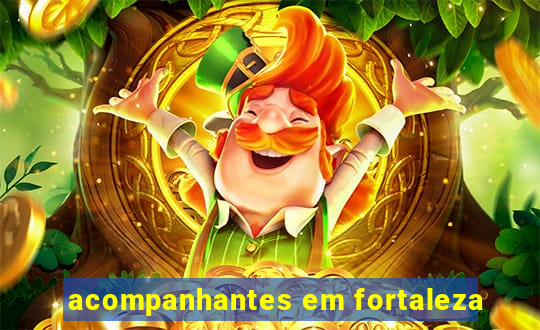 acompanhantes em fortaleza